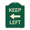 Signmission Keep Left Left Arrow Heavy-Gauge Aluminum Architectural Sign, 24" x 18", G-1824-23893 A-DES-G-1824-23893 - alternate 1
